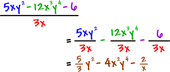 ( 5xy^2 - 12 ( x^3 ) ( y^4 ) - 6 ) / ( 3x ) = ( 5xy^2 ) / 3x - ( 12 ( x^3 ) ( y^4 ) / 3x - 6 / 3x = ( 5 / 3 ) y^2 - 4 ( x^2 ) ( y^4 ) - ( 2 / x )