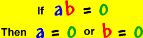 If a * b = 0 then a = 0 or b = 0