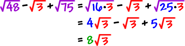 sqrt(48) - sqrt(3) + sqrt(75) = sqrt(16*3) - sqrt(3) + sqrt(25*3) = 4*sqrt(3) - sqrt(3) + 5*sqrt(3) = 8*sqrt(3)