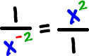 1 / x^(-2) = x^2 / 1