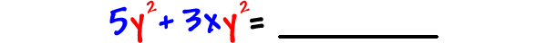 5y^2 + 3xy^2 = ?