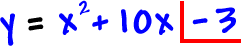 y = x^2 + 10x - 3