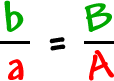 ( b / a ) = ( B / A )